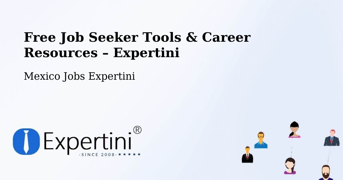 Free Job Seeker Tools & Career Resources – Cuetzalan - Cuetzalan, Mexico Jobs Expertini