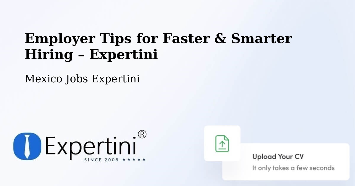 Employer Tips for Hiring & Recruitment – Cuetzalan - Cuetzalan, Mexico Jobs Expertini