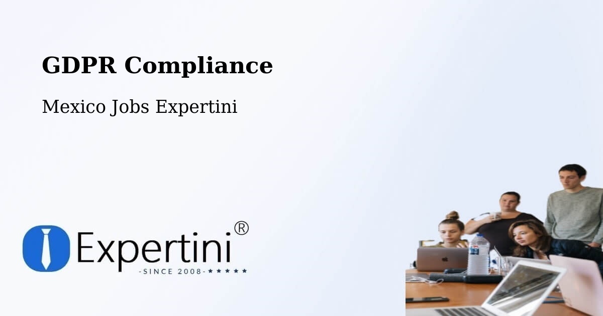 EU GDPR Compliance Statement – Cuetzalan - Mexico Jobs Expertini