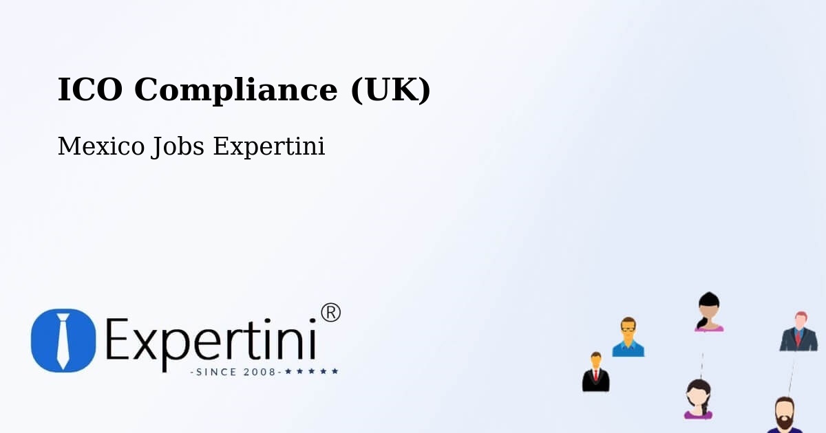 UK Data Protection & ICO Compliance – Cuetzalan - Mexico Jobs Expertini