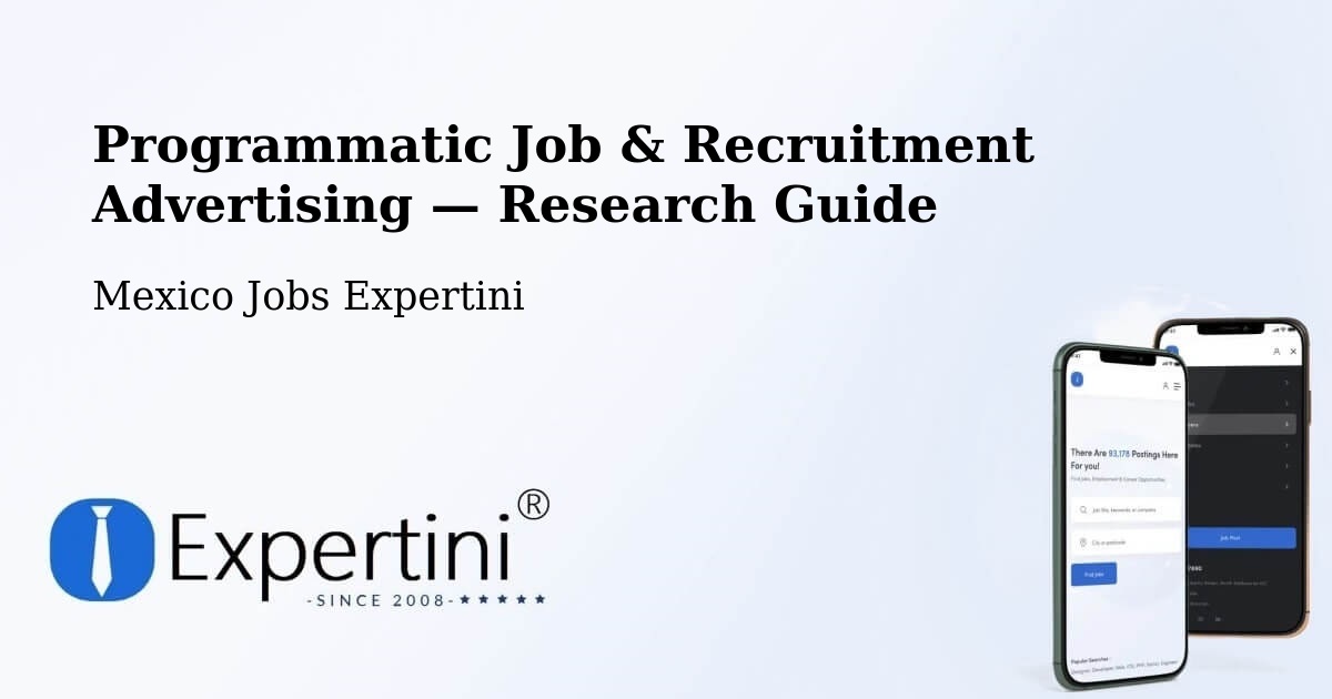 Programmatic Job & Recruitment Advertising — Research Guide – Cuetzalan