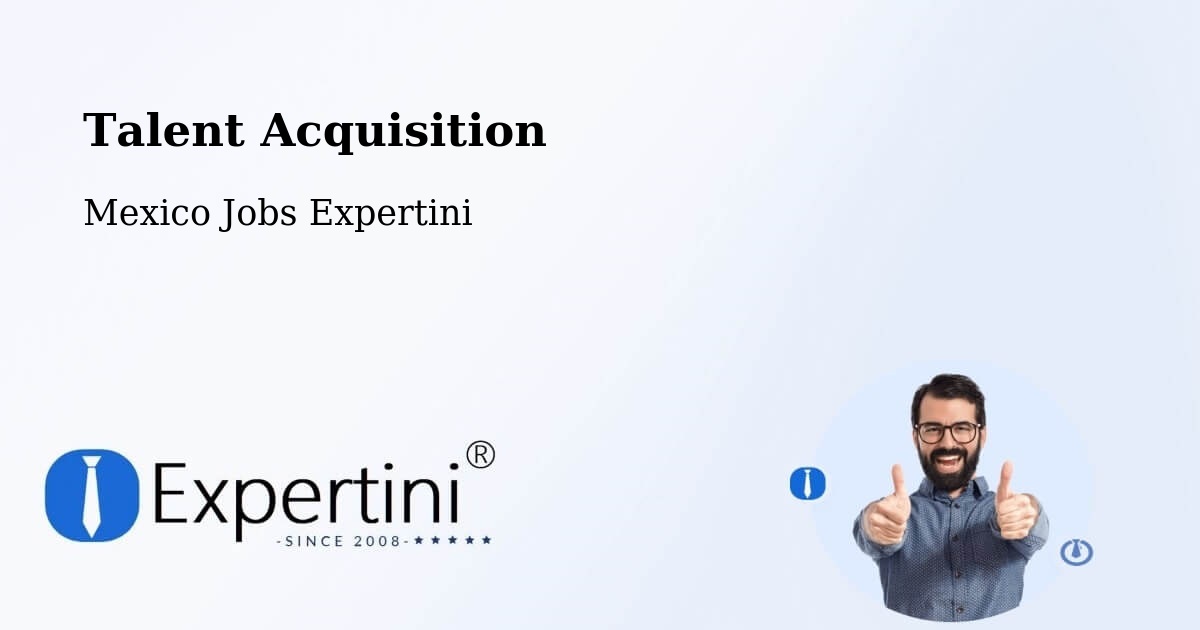 Post Jobs & Find Candidates in Cuetzalan – Talent Acquisition Solutions - Mexico Jobs Expertini